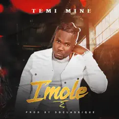 Imole - Single by Temi Mine album reviews, ratings, credits