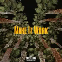 Make It Work - Single by Maniac Flame album reviews, ratings, credits