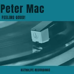 Feeling Good! - Single by Peter Mac album reviews, ratings, credits