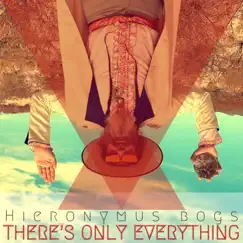 There's Only Everything Song Lyrics