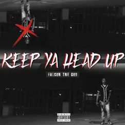 Keep Ya Head Up - Single by Falcon the God album reviews, ratings, credits