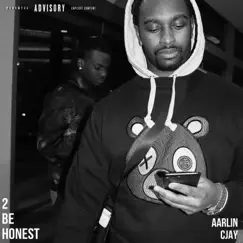2BeHonest (feat. Arlin Musane) - EP by Nobody Safe & Cjay album reviews, ratings, credits