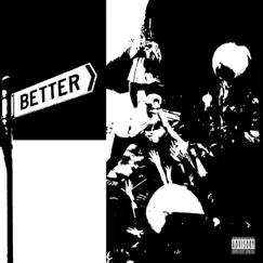 Better (feat. TGEMarx) Song Lyrics