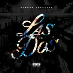 Las Dos - Single by Cris R album reviews, ratings, credits