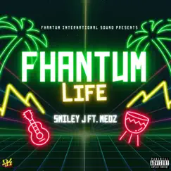 Fhantum Life (feat. 1NE Medz) - Single by Smiley J album reviews, ratings, credits