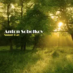 Sunny Day (Инструментал) - Single by Anton Sobolkov album reviews, ratings, credits