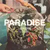 Paradise - Single album lyrics, reviews, download