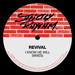 I Know He Will (Mixes) - EP by Revival album reviews, ratings, credits