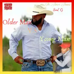 Young Man V.S Older Man (feat. Jeter Jones) Song Lyrics
