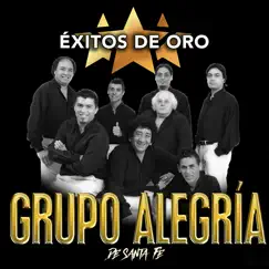 Éxitos de Oro by Grupo Alegria de Santa Fe album reviews, ratings, credits