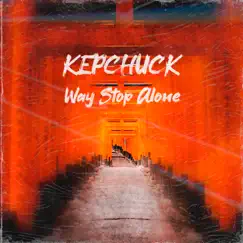 Way Stop Alone Song Lyrics