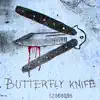 Butterfly Knife - Single album lyrics, reviews, download