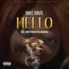 Hello (feat. Baby KJ & Mikey Monkler) - Single album lyrics, reviews, download