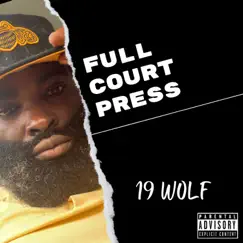 Full Court Press by 19 Wolf album reviews, ratings, credits