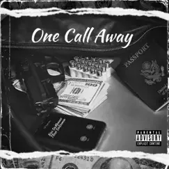 One Call Away - Single (feat. T Rose) - Single by JustBixx album reviews, ratings, credits