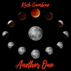 Another One - Single by Kash Gambino album reviews, ratings, credits