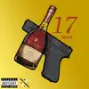 17 (feat. Tyrell) - Single album lyrics, reviews, download