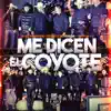 Me Dicen el Coyote (En vivo) - Single album lyrics, reviews, download