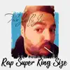 Rap Super King Size album lyrics, reviews, download