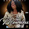 Still Marvaless album lyrics, reviews, download