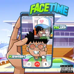 FaceTime (feat. YN Jay) - Single by K Swish album reviews, ratings, credits