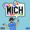 Google mich (feat. KAYEF & T-Zon) - Single album lyrics, reviews, download