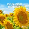 Acoustic Summer album lyrics, reviews, download