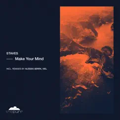 Make Your Mind - EP by Staves, Viel & Alessio Serra album reviews, ratings, credits