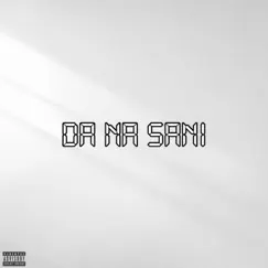 Da Na Sani - Single by Boyskido album reviews, ratings, credits