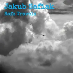 Safe Travels - Single by Jakub Safiak album reviews, ratings, credits