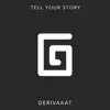 Tell Your Story (Extended) - Single album lyrics, reviews, download