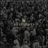 All Creatures (Live) - Single album lyrics, reviews, download