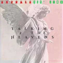 Talking 2 the Heavens (feat. 414' Jyow) - Single by Exzhale album reviews, ratings, credits