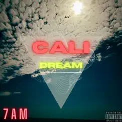 7Am - Single by CalíDream album reviews, ratings, credits