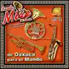 De Oaxaca para el Mundo, Vol. 19 album lyrics, reviews, download