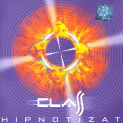 Hipnotizat - EP by Class album reviews, ratings, credits