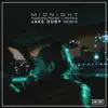 Midnight (Jake Duby Remix) - Single album lyrics, reviews, download