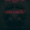 Energy & Volumes (Hear What I Do) album lyrics, reviews, download