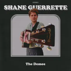The Demos - Single by Shane Guerrette album reviews, ratings, credits
