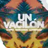 Un Vacilón - Single album lyrics, reviews, download