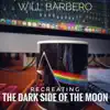 Recreating the Dark Side of the Moon album lyrics, reviews, download
