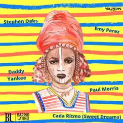 Cada Ritmo (Sweet Dreams) [feat. Rino Sambo & Daddy Yankee] - Single by Stephen Oaks & Emie Perez album reviews, ratings, credits