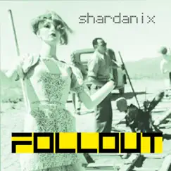 Fallout - Single by Shardanix album reviews, ratings, credits