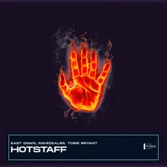 Hotstaff - Single by East Dawn, Ravedealer & Tobie Bryant album reviews, ratings, credits