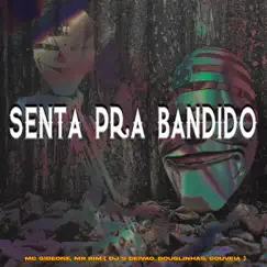 Senta pra Bandido Song Lyrics