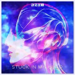 Stuck In My Head - Single by Kno.1 album reviews, ratings, credits