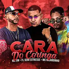 Cara do Coringa - Single by MC Ricardinho, Fl Sem Estresse & MC SW album reviews, ratings, credits