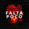 Falta poco - Single album lyrics, reviews, download