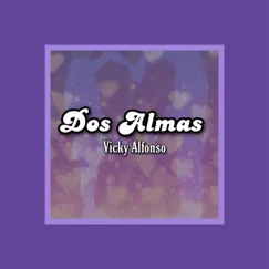 Dos Almas Song Lyrics