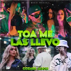 Toa Me Las LLevo - Single by Cozmek Jabon album reviews, ratings, credits